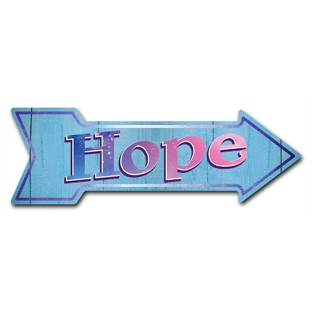 Signmission Hope Arrow Decal Funny Home Decor 30in Wide D-A-10-999816